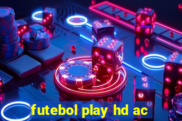 futebol play hd ac